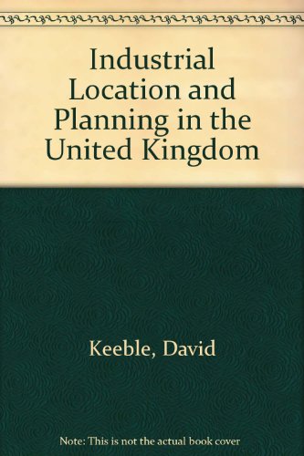 Beispielbild fr Industrial Location and Planning in the United Kingdom zum Verkauf von NEPO UG