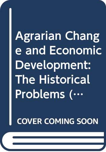 9780416803907: Agrarian Change and Economic Development: The Historical Problems (University Paperbacks)