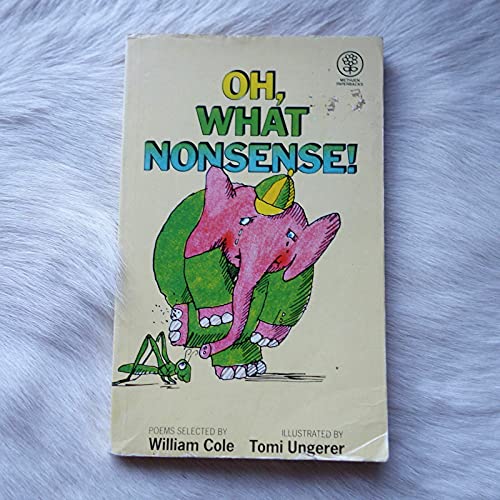 Beispielbild fr Oh, What Nonsense! zum Verkauf von ThriftBooks-Dallas