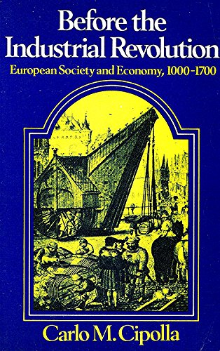 Stock image for Before the Industrial Revolution: European Society and Economy, 1000-1700 (University Paperbacks) for sale by Hanselled Books