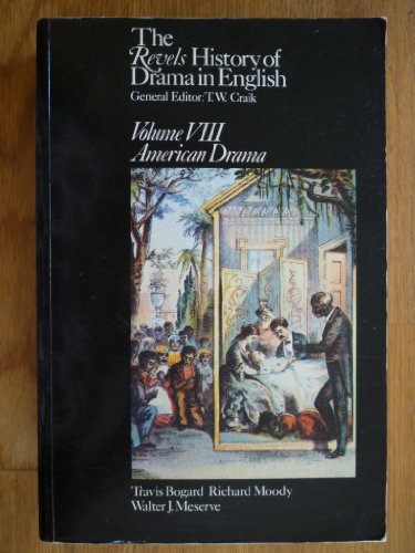 Revels History of Drama in English (v. 8) (9780416814002) by Bogard, Travis; Moody, Richard; Meserve, Walter J.