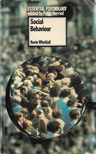 9780416820201: Social Behaviour: Key Problems and Social Relevance (Essential Psychology)