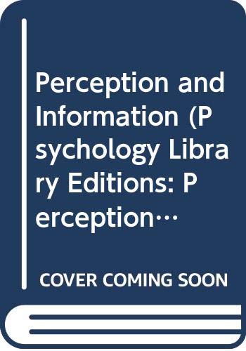 Imagen de archivo de Perception and Information (Psychology Library Editions: Perception) a la venta por Goldstone Books