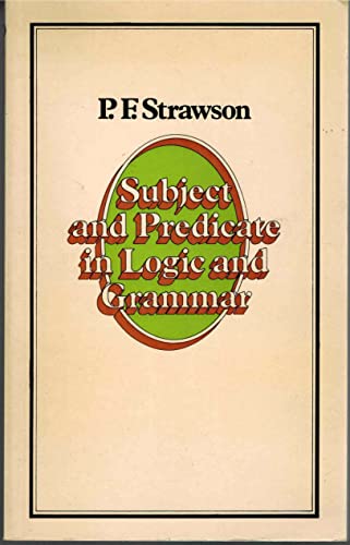 Beispielbild fr Subject and Predicate in Logic and Grammar (University Paperbacks) zum Verkauf von Wonder Book