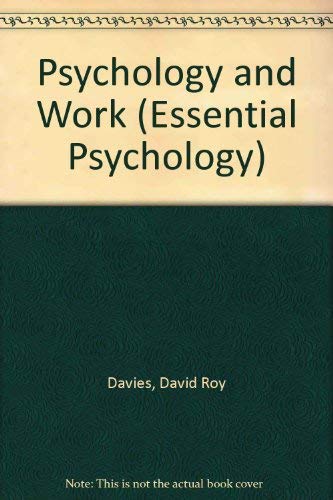 9780416822809: Psychology and work (Essential psychology)