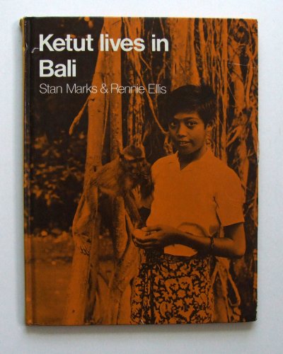 Ketut Lives in Bali (9780416823707) by Marks, Stan; Ellis, Rennie