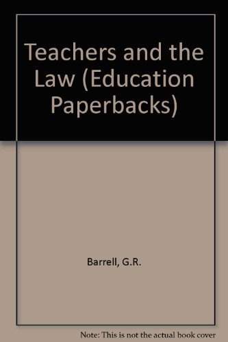 Teachers and the law (Education paperbacks) (9780416826104) by Barrell, G. R