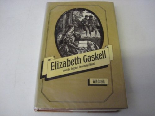 Stock image for Elizabeth Gaskell and the English Provincial Novel for sale by Better World Books