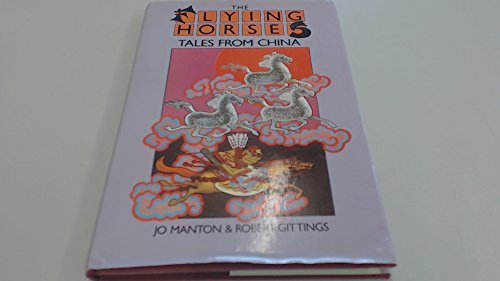 9780416834406: The flying horses: Tales from China