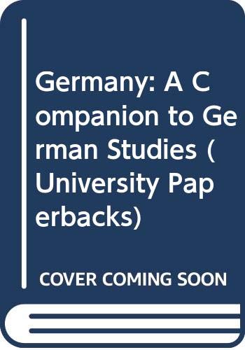 Stock image for Germany: A Companion to German Studies (University Paperbacks) for sale by AwesomeBooks