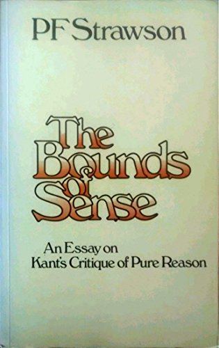 Beispielbild fr The Bounds of Sense: An Essay on Kant's Critique of Pure Reason (University Paperbacks) zum Verkauf von Books From California