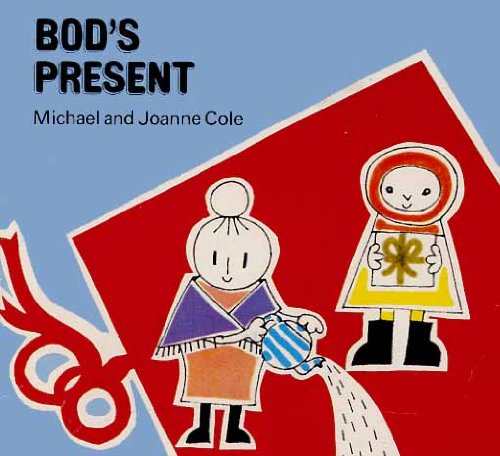 Bod's Present (9780416837803) by Cole, Michael; Joanne Cole