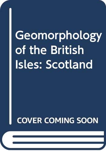 Beispielbild fr Scotland (Geomorphology of the British Isles) zum Verkauf von WorldofBooks
