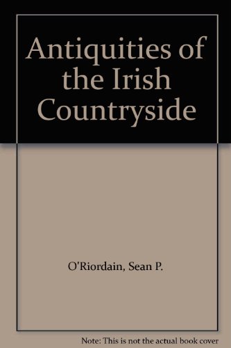 Beispielbild fr Antiquities of the Irish Countryside zum Verkauf von WorldofBooks