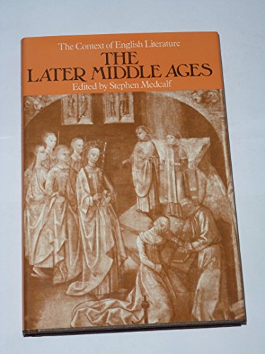 9780416859904: Later Middle Ages (Context of English Literature)