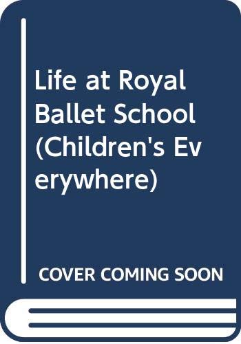 9780416863208: Life at Royal Ballet School
