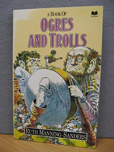 Beispielbild fr A Book of Ogres and Trolls zum Verkauf von AwesomeBooks