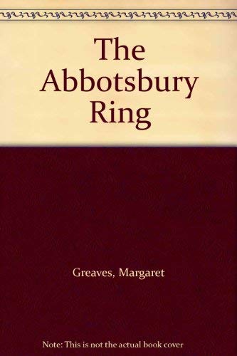 The Abbotsbury Ring (9780416866803) by Margaret Greaves