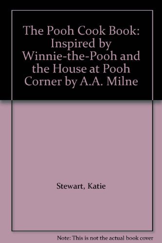 Stock image for The Pooh Cook Book: Inspired by Winnie-the-Pooh and the House at Pooh Corner by A.A. Milne for sale by WorldofBooks