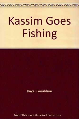 Kassim Goes Fishing (9780416892604) by Geraldine Kaye