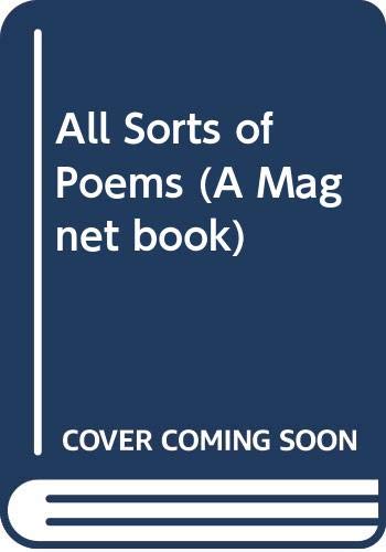 Imagen de archivo de All Sorts of Poems (A Magnet book) a la venta por AwesomeBooks