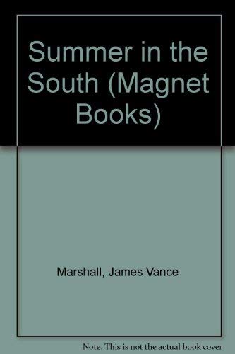 Summer in the South (Magnet Books) (9780416896701) by James Marshall