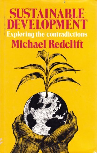 Beispielbild fr Sustainable Development : Exploring the Contradictions zum Verkauf von Better World Books
