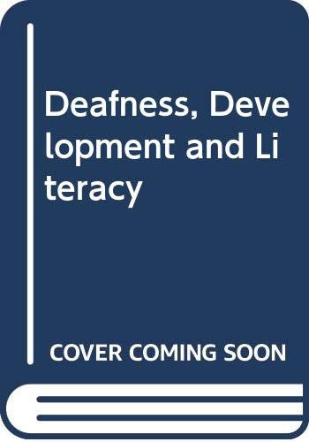 Deafness, Development and Literacy (9780416920505) by Webster, Alec