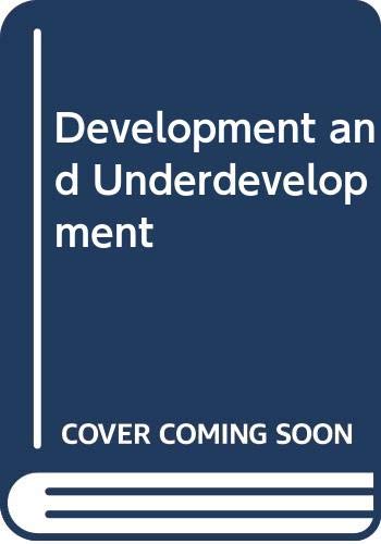 Stock image for Development and Underdevelopment : A Profile of the Third World for sale by Better World Books