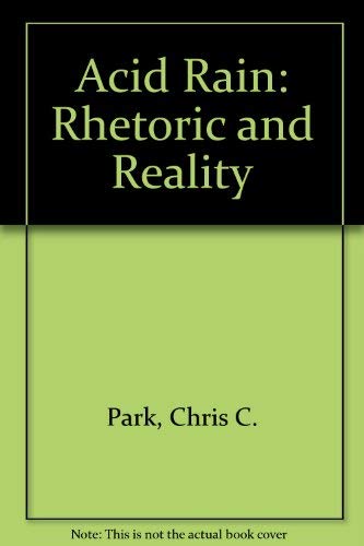 Beispielbild fr Acid Rain : Rhetoric and Reality zum Verkauf von Better World Books