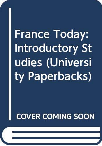 Beispielbild fr France Today: Introductory Studies (University Paperbacks) zum Verkauf von AwesomeBooks