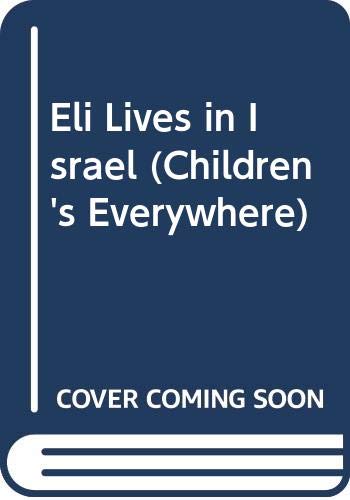 Eli Lives in Israel (Children's Everywhere) (9780416947403) by Anna Riwkin-Brick