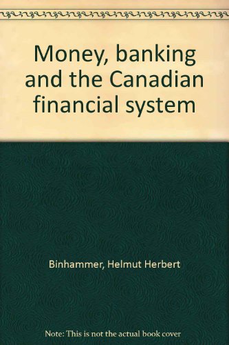 Imagen de archivo de Money, Banking and the Canadian Financial System a la venta por BowNError