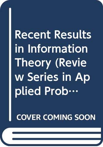 Beispielbild fr Recent Results in Information Theory. Methuen's Review Series in Applied Probability, Volume 5 zum Verkauf von Zubal-Books, Since 1961