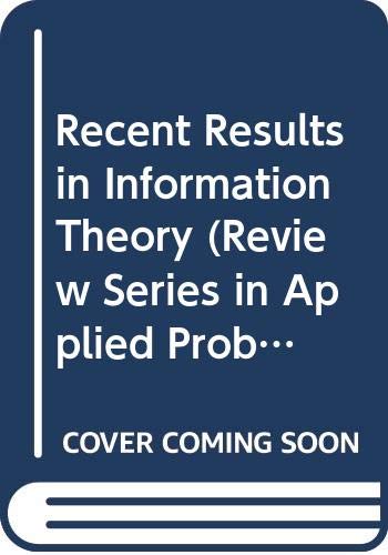 Imagen de archivo de Recent Results in Information Theory. Methuen's Review Series in Applied Probability, Volume 5 a la venta por Zubal-Books, Since 1961