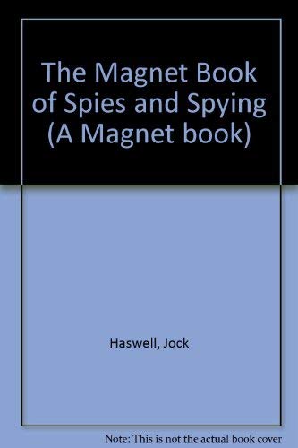 Beispielbild fr The Magnet Book of Spies and Spying (A Magnet book) zum Verkauf von AwesomeBooks