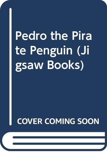 Beispielbild fr Pedro the Pirate Penguin (Jigsaw Books) zum Verkauf von AwesomeBooks