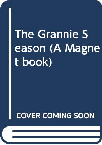 Imagen de archivo de The Grannie Season (A Magnet book) a la venta por Goldstone Books