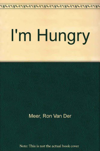 Stock image for I'm Hungry for sale by AwesomeBooks