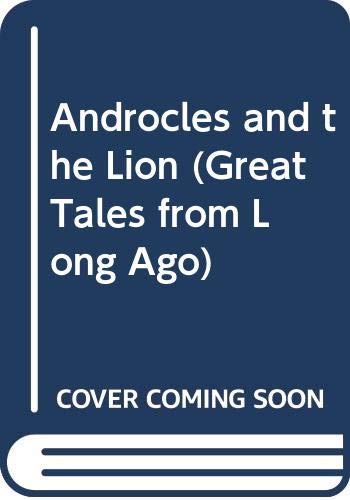 Beispielbild fr Androcles and the Lion (Great Tales from Long Ago) zum Verkauf von Wonder Book