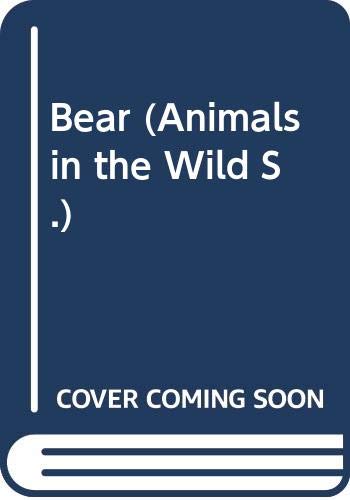 Animals in the Wild: Bear (Animals in the Wild) (9780416961805) by Hoffman, Mary