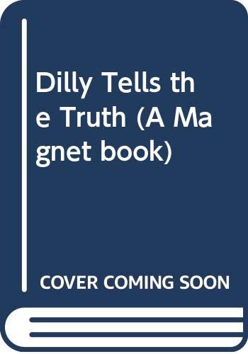 Dilly Tells the Truth: Stories of the World's Naughtiest Dinosaur (A Magnet Book) (9780416965100) by Bradman, Tony; Hellard, Susan