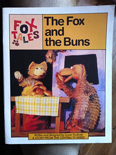 Stock image for The Fox and the Buns (A Magnet Book)(Fox Tales) for sale by Harry Righton
