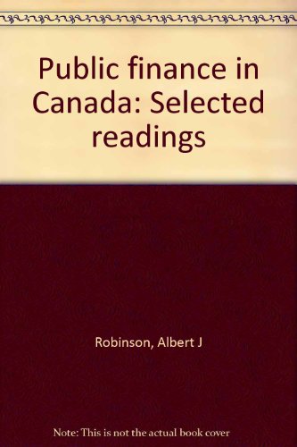 9780416995305: Public finance in Canada;: Selected readings,