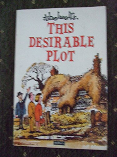 Imagen de archivo de This Desirable Plot - A Dream-House Hunter's Nightmare a la venta por WorldofBooks