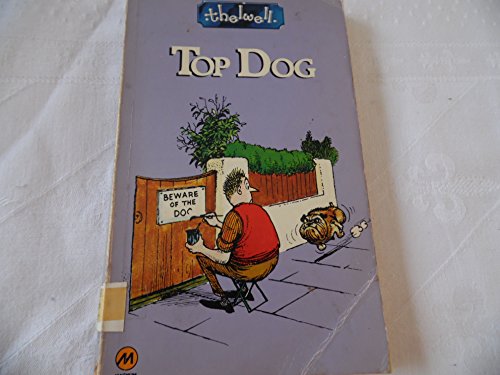 Beispielbild fr Top Dog: Thelwell's Complete Canine Compendium zum Verkauf von WorldofBooks