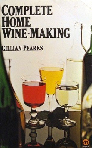 Stock image for Complete Home Wine-making for sale by Goldstone Books