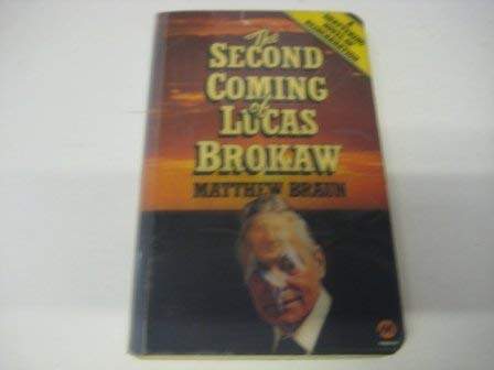 Beispielbild fr Second Coming of Lucas Brokaw zum Verkauf von WorldofBooks