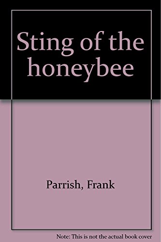 Beispielbild fr Sting of the honeybee zum Verkauf von Wonder Book