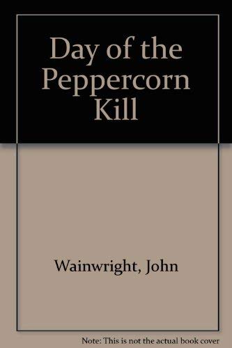 9780417043104: Day of the Peppercorn Kill